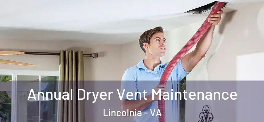 Annual Dryer Vent Maintenance Lincolnia - VA