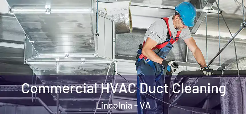  Commercial HVAC Duct Cleaning Lincolnia - VA