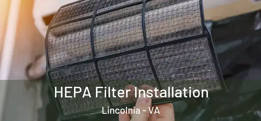  HEPA Filter Installation Lincolnia - VA