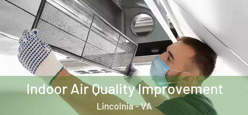  Indoor Air Quality Improvement Lincolnia - VA