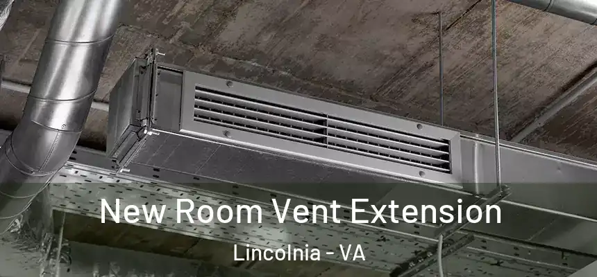  New Room Vent Extension Lincolnia - VA